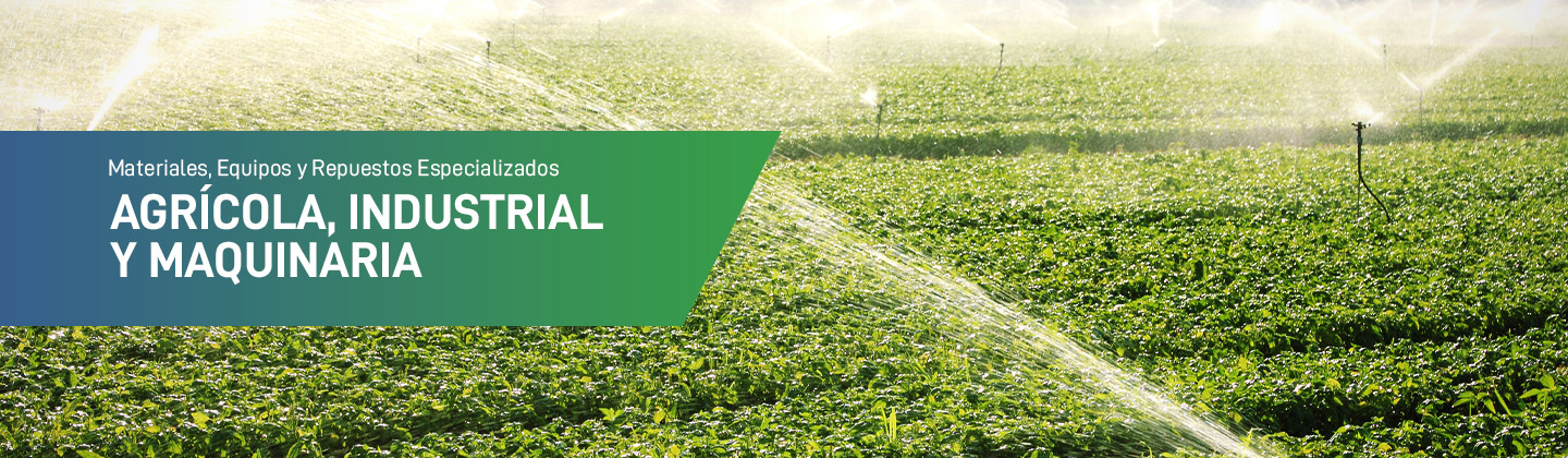 Materiales, Equipos y Respuestos Especializados para Trabajo Agrícola, Industrial y Maquinaria